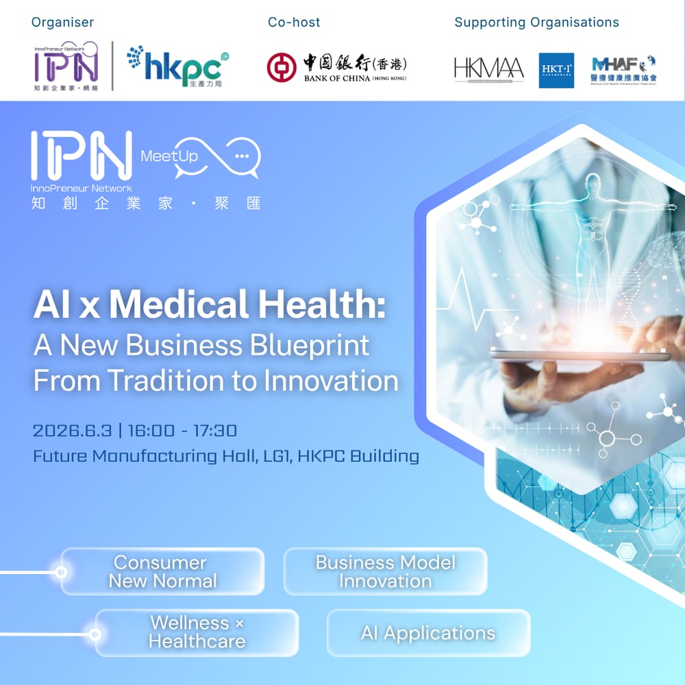 IPN MeetUp - The Diverse Business Opportunities in Health Industry: From Traditional to Innovation